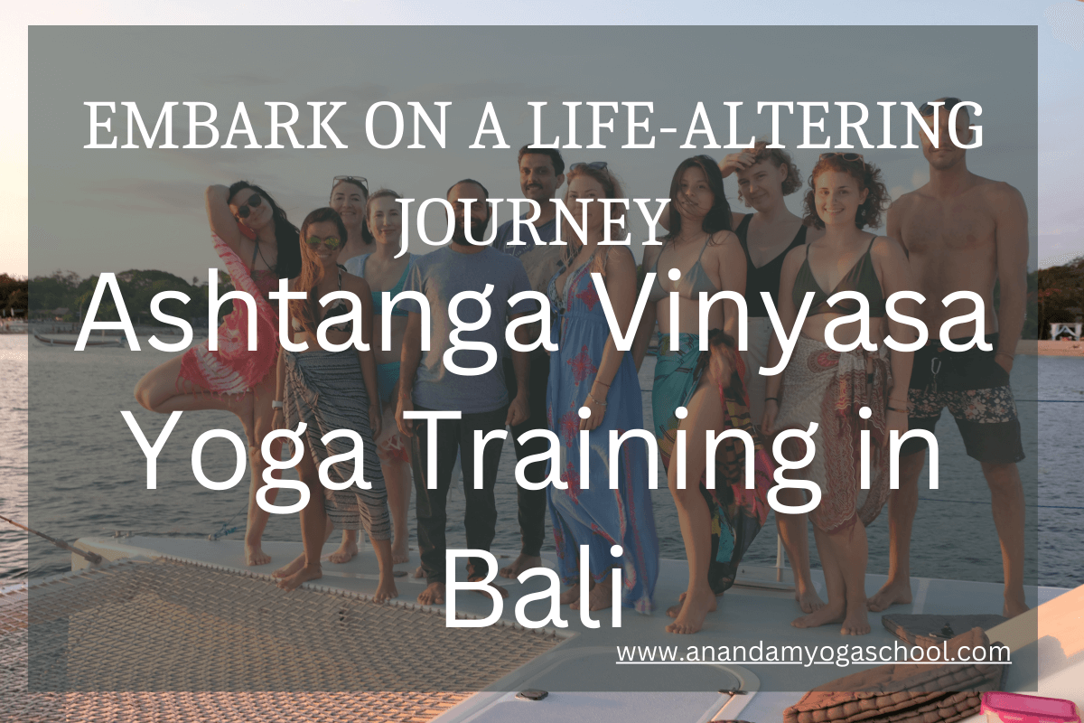 Embark on a Life-Altering Journey: Ashtanga Vinyasa Yoga Training in Bali